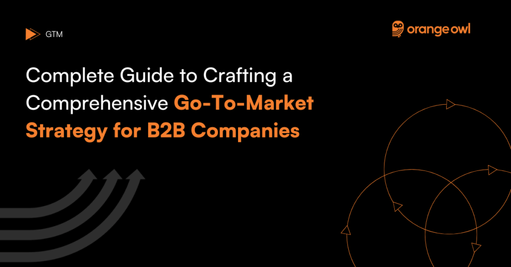 Go-To-Market Strategy for B2B Companies