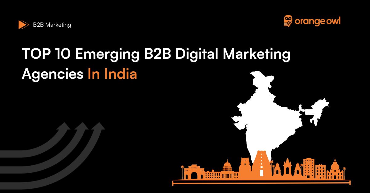 top Emerging b2b digital marketing agencies in India