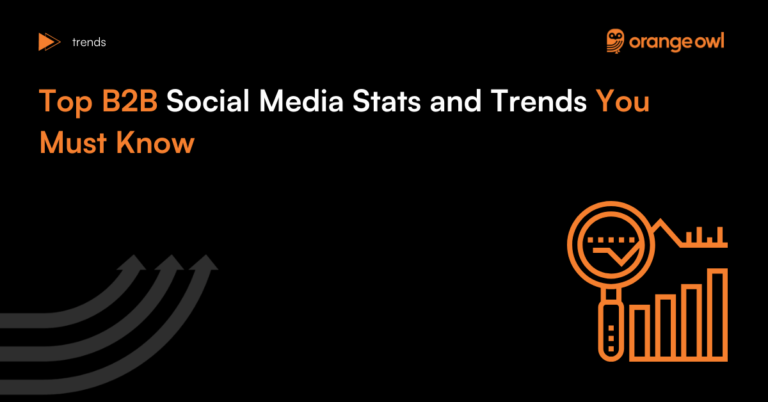 Top B2B Social Media Stats And Trends You Must Know In 2026 - OrangeOwl