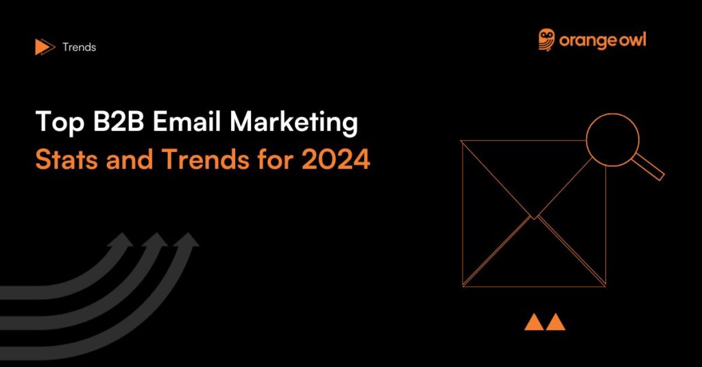 Top B2B email Marketing stats and trends