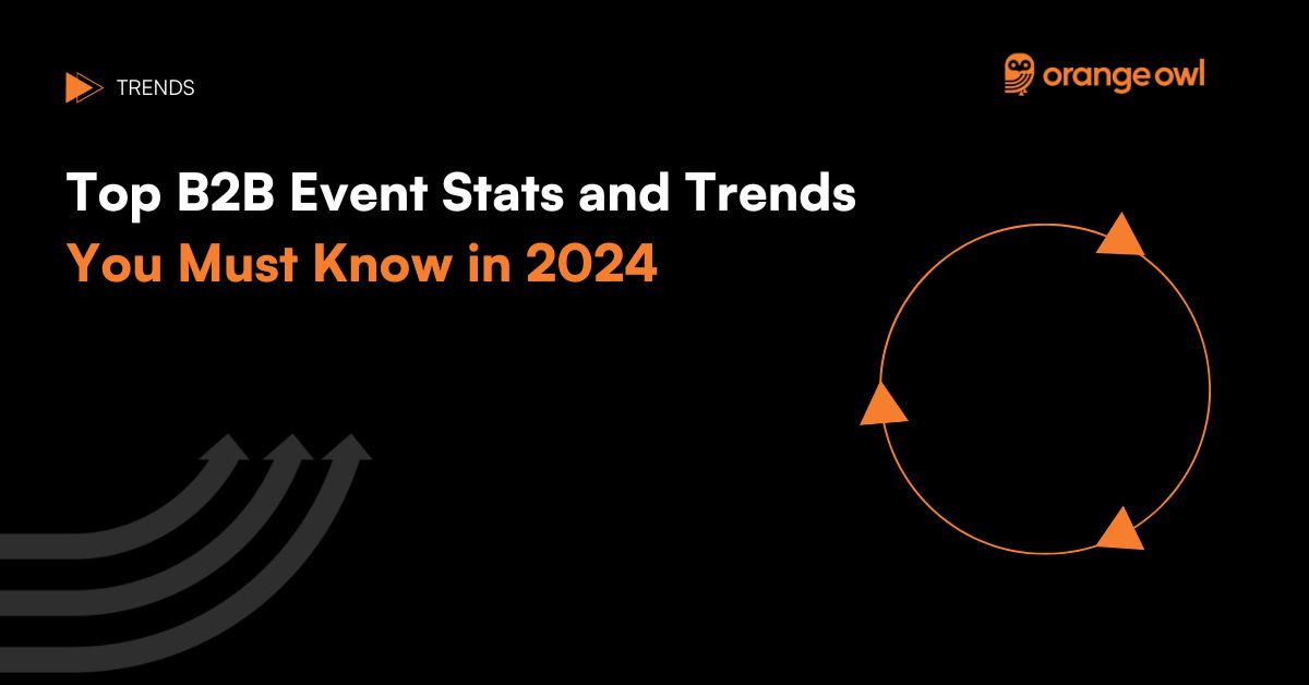 Top B2B event stats and trends