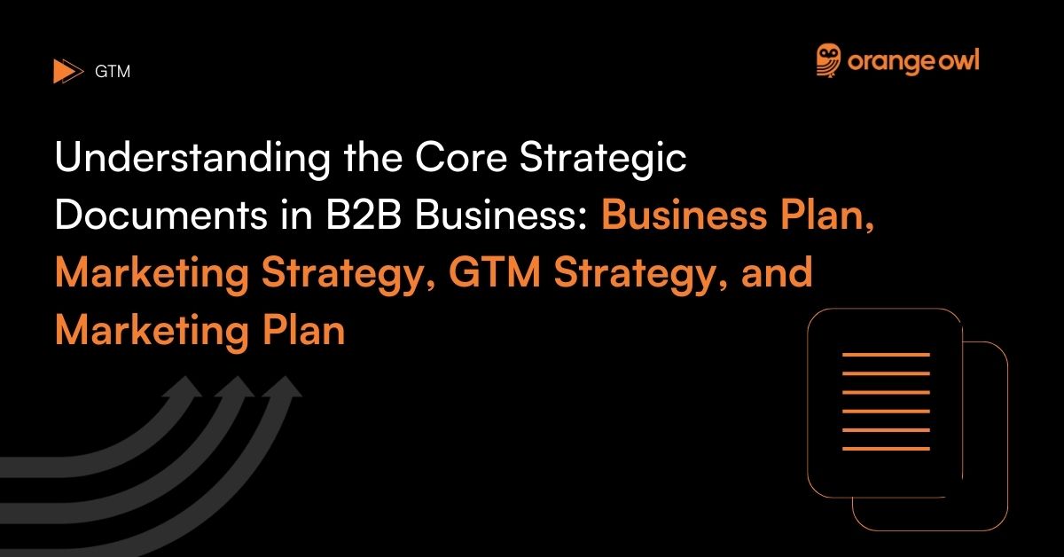 Understanding the core strategy documents in B2B Marketing