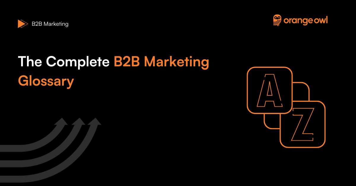 The Complete B2B Marketing Glossary