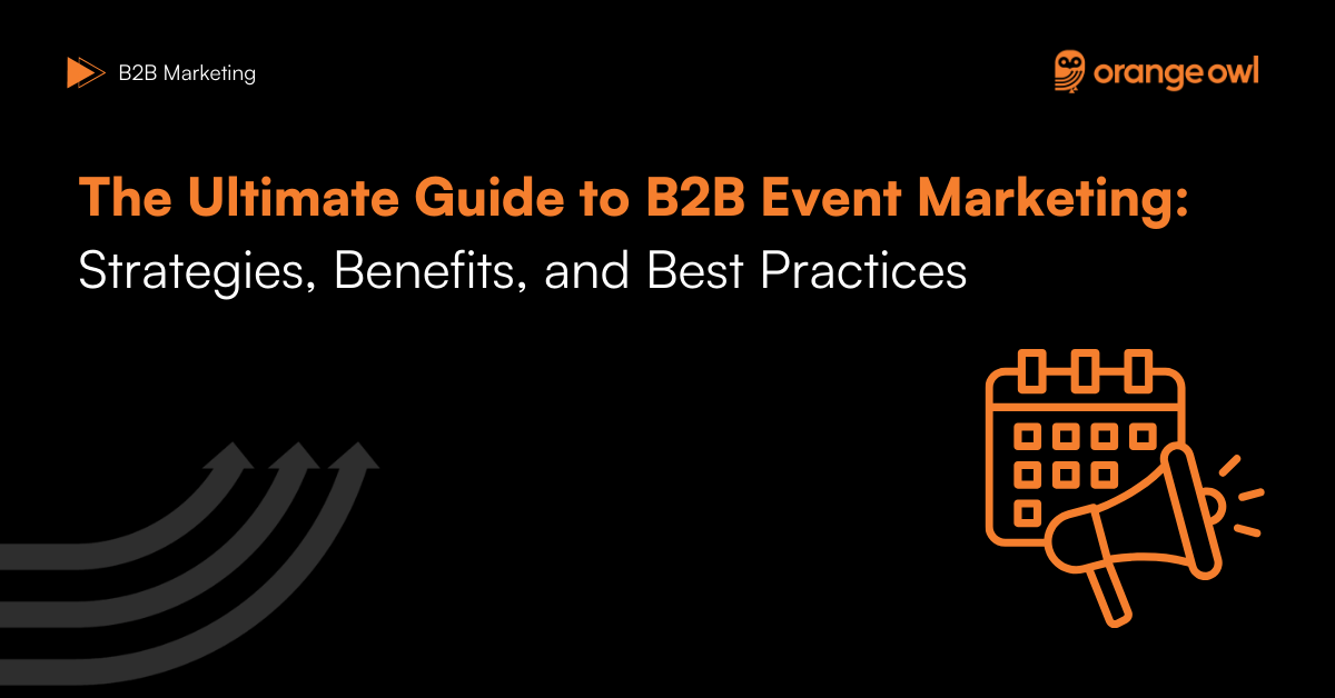 The Ultimate Guide to B2B Event Marketing