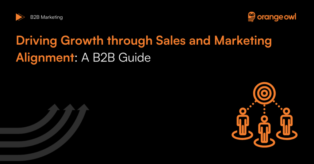 Driving Growth through Sales and Marketing Alignment