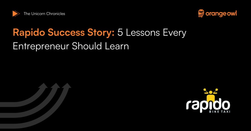 Rapido Success Story 5 Lessons Every Entrepreneur Should Learn