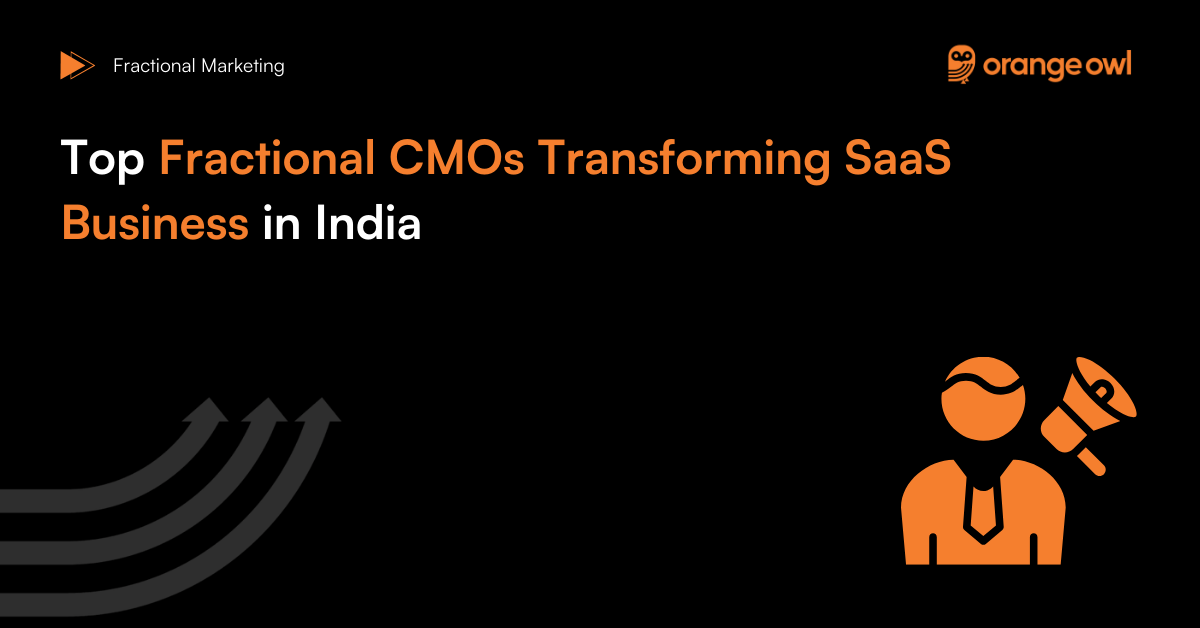 Top Fractional CMOs Transforming SaaS Business in India