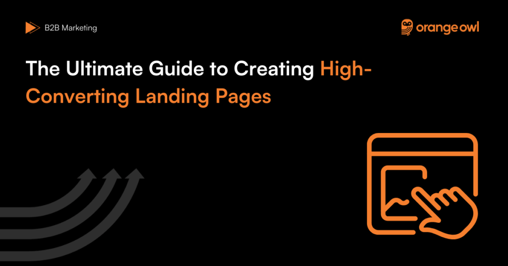 The Ultimate Guide to Creating High-Converting Landing Pages