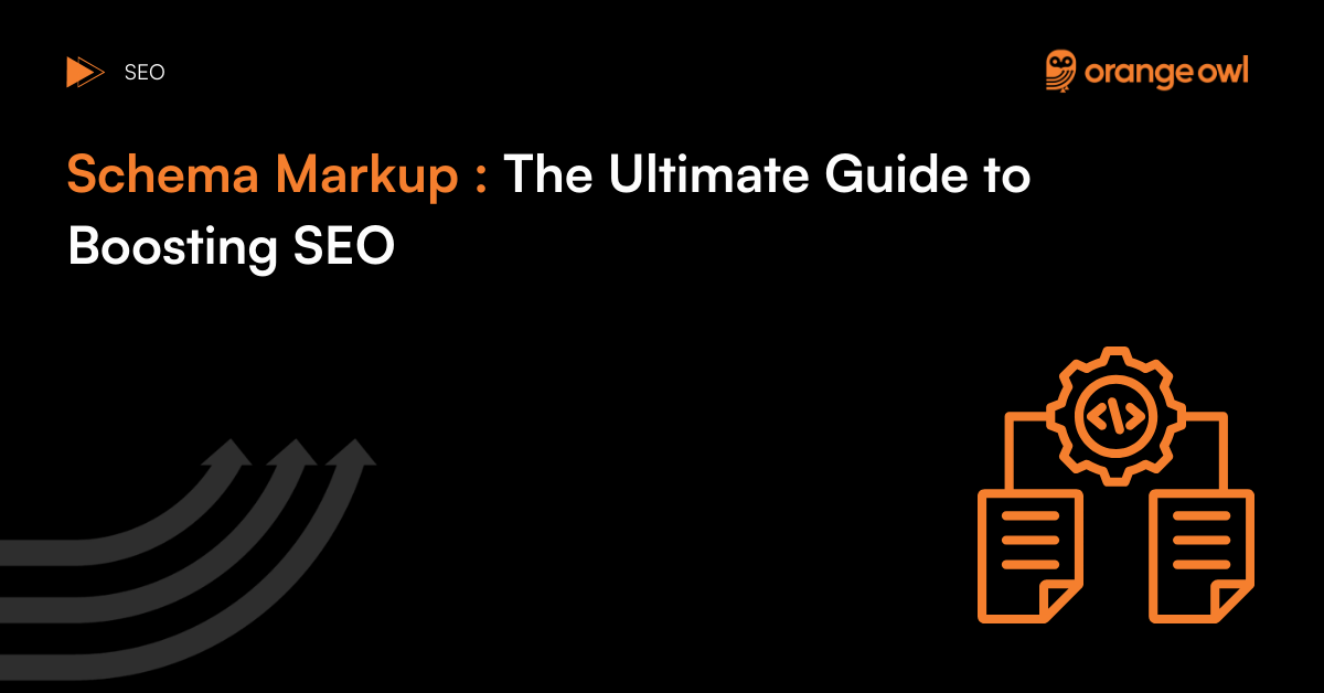 Schema Markup : The Ultimate Guide to Boosting SEO