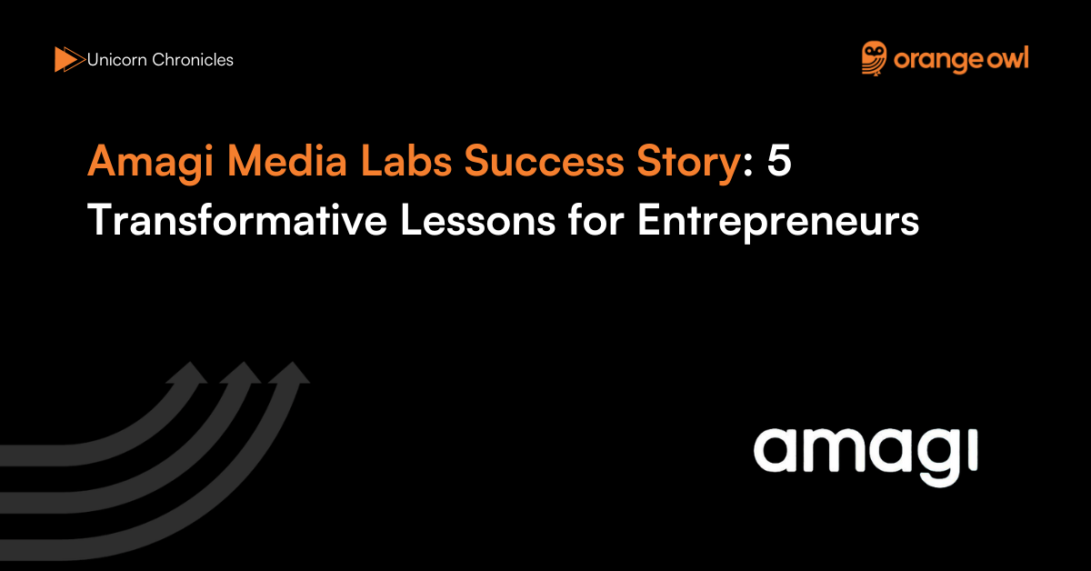 Amagi Media Labs Success Story 5Transformative Lessons for Entrepreneurs