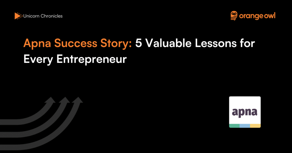 Apna Success Story 5 Valuable Lessons for Every Entrepreneur