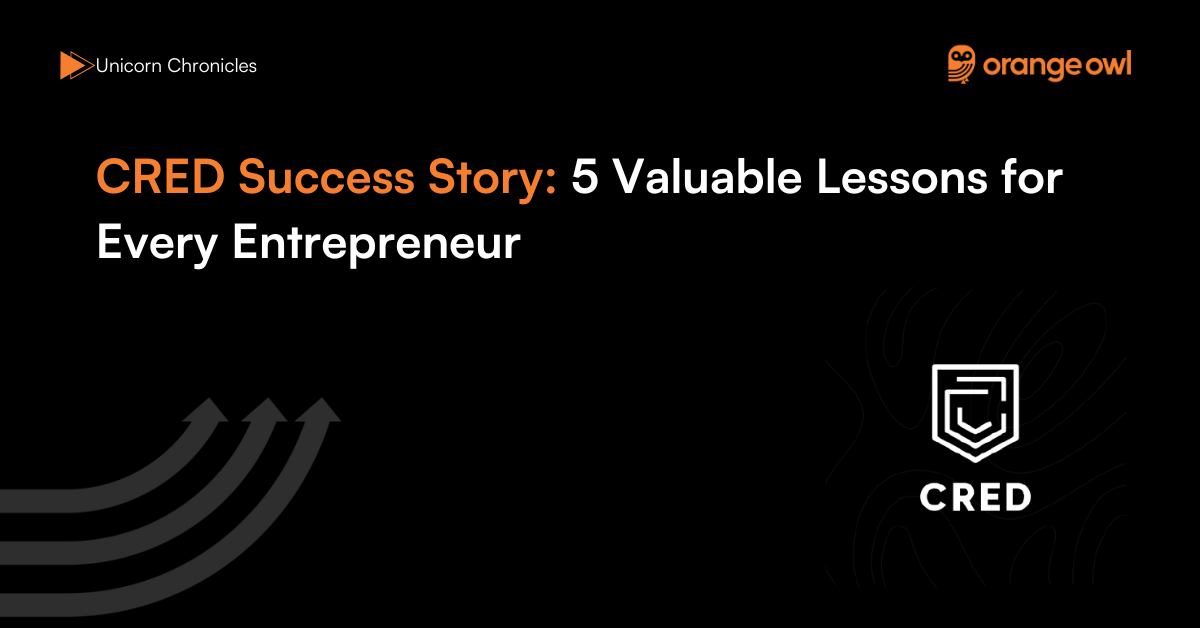 CRED Success Story 5 Valuable Lessons for Every Entrepreneur