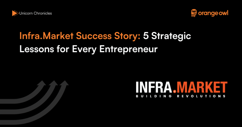 Infra.Market Success Story 5 Strategic Lessons for Every Entrepreneur