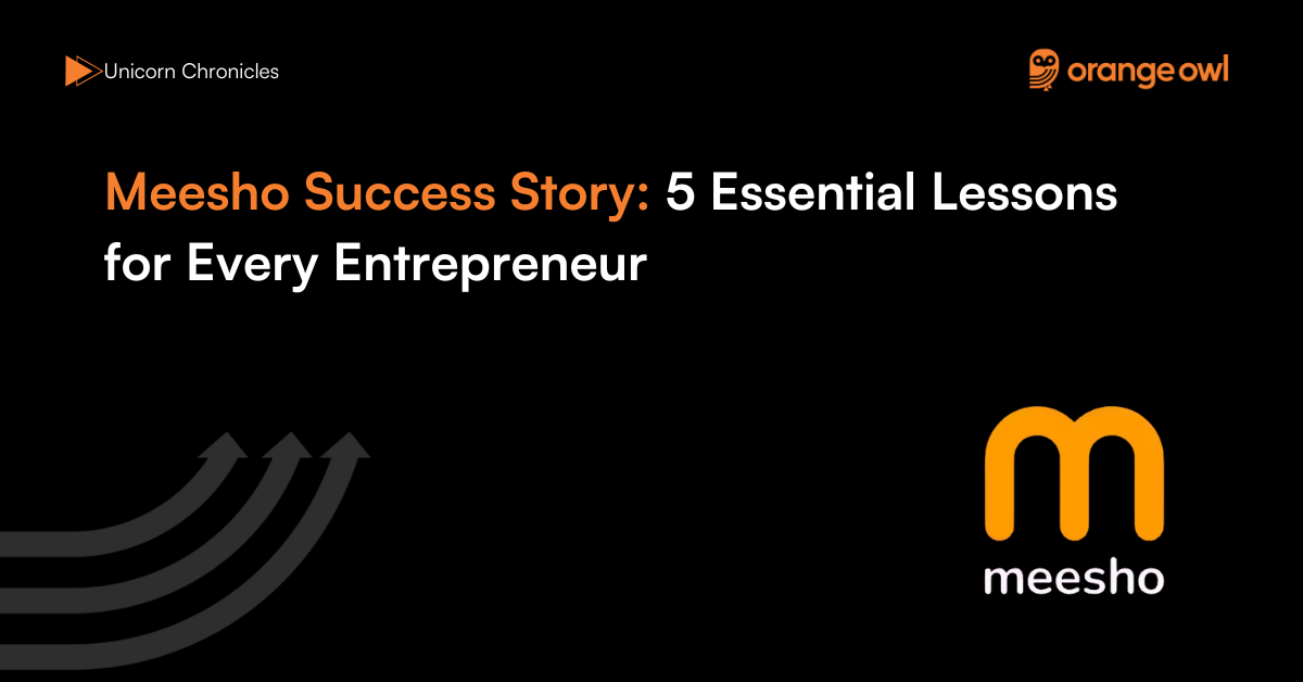 Meesho Success Story 5 Essential Lessons for Every Entrepreneur