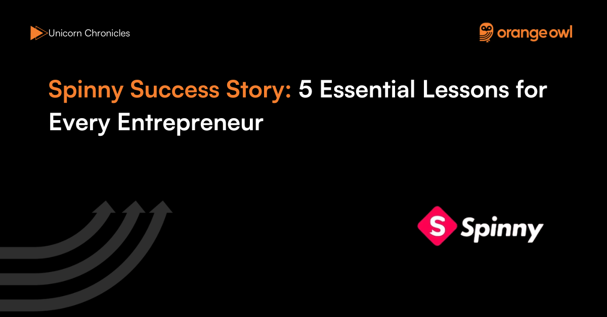 Spinny Success Story 5 Essential Lessons for Every Entrepreneur