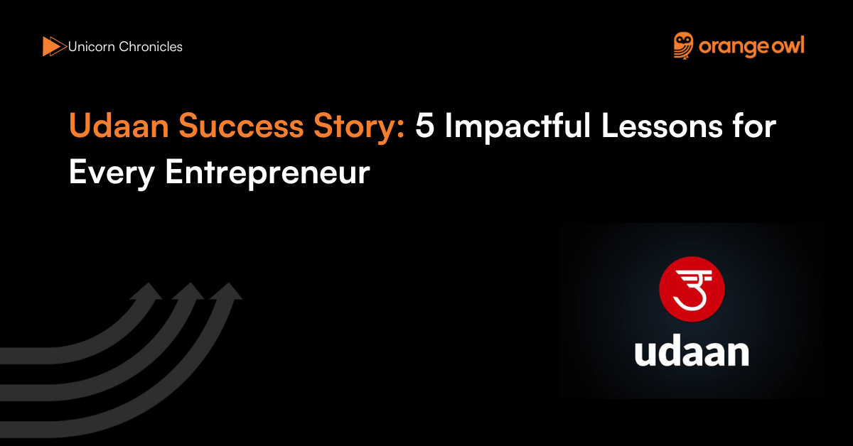 Udaan Success Story 5 Impactful Lessons for Every Entrepreneur
