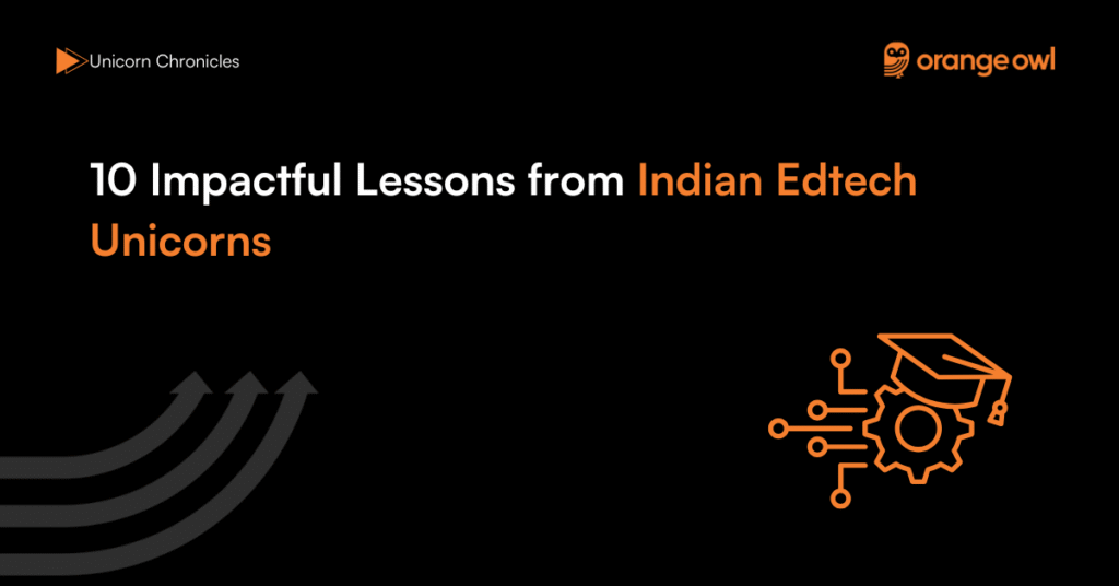 10 Impactful Lessons from Indian Edtech Unicorns