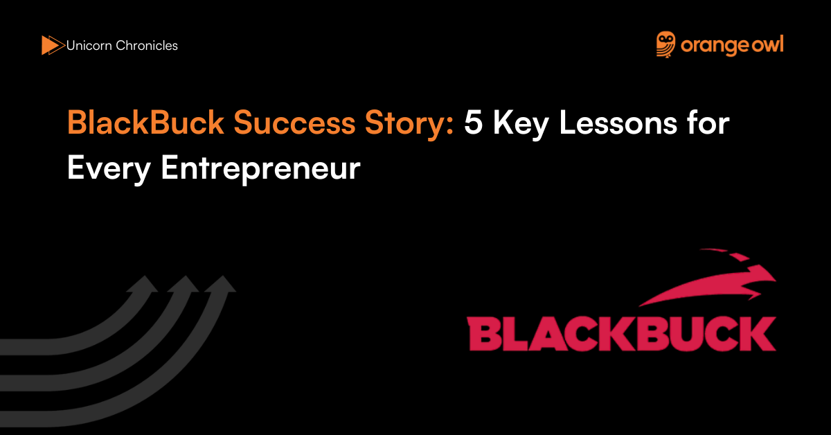 BlackBuck Success Story 5 Key Lessons for Every Entrepreneur