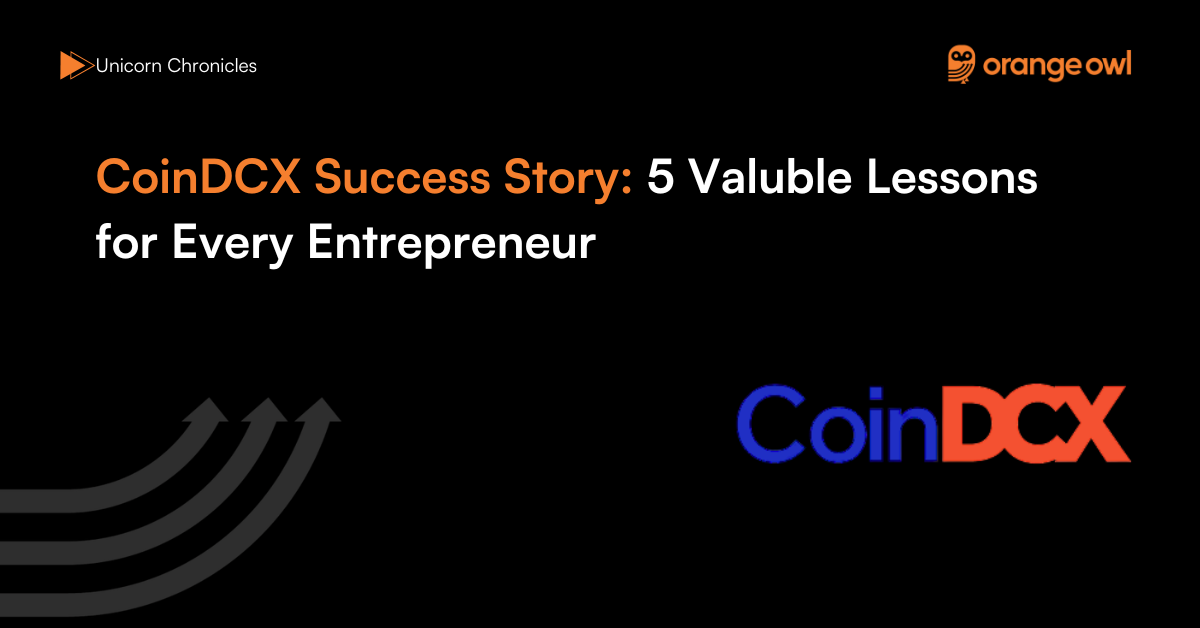 CoinDCX Success Story 5 Valuble Lessons for Every Entrepreneur