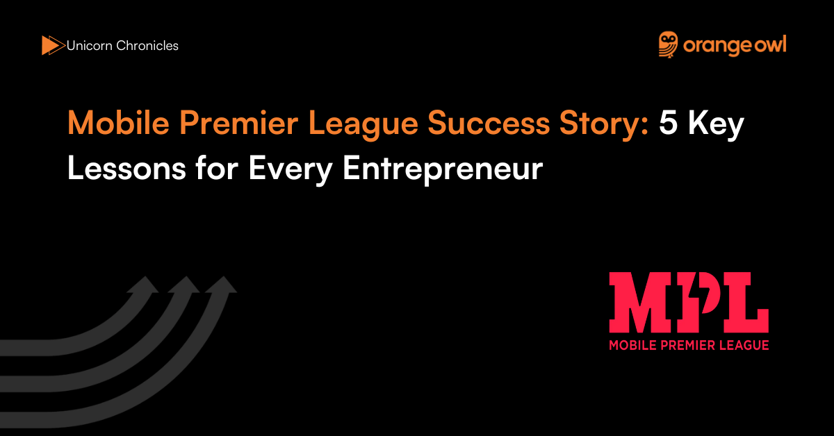 Mobile Premier League Success Story 5 Key Lessons for Every Entrepreneur