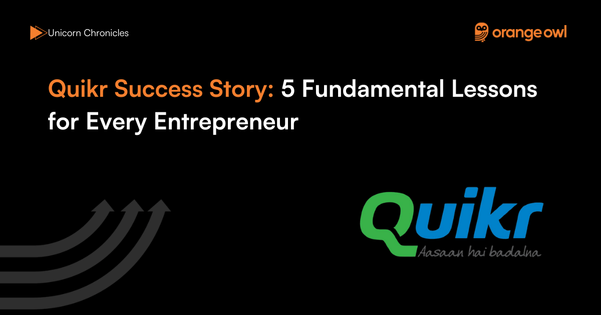 Quikr Success Story 5 Fundamental Lessons for Every Entrepreneur