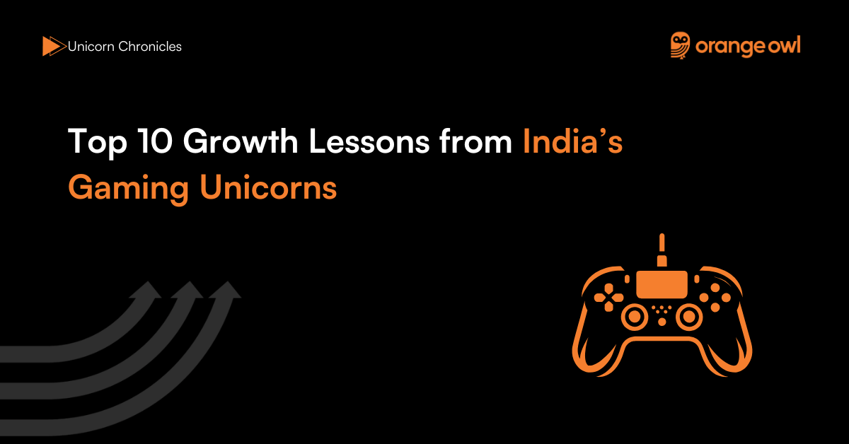 Top 10 Growth Lessons from India’s Gaming Unicorns