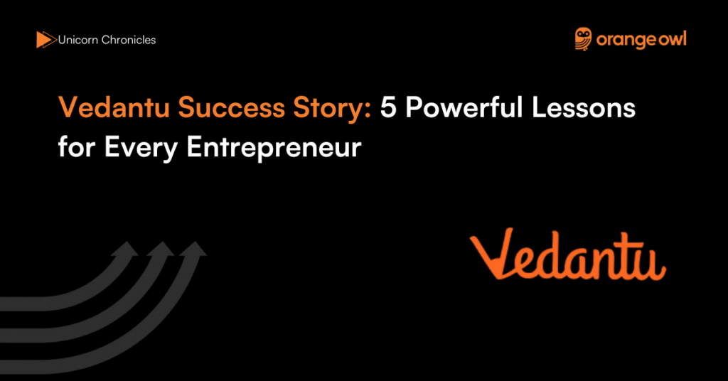 Vedantu Success Story: 5 Powerful Lessons for Every Entrepreneur