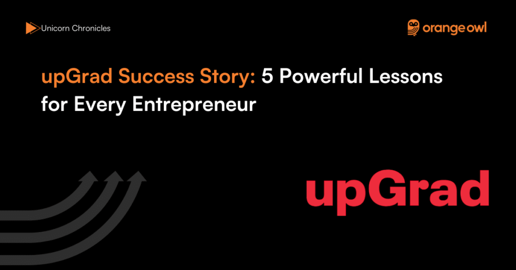 upGrad Success Story 5 Powerful Lessons for Every Entrepreneur
