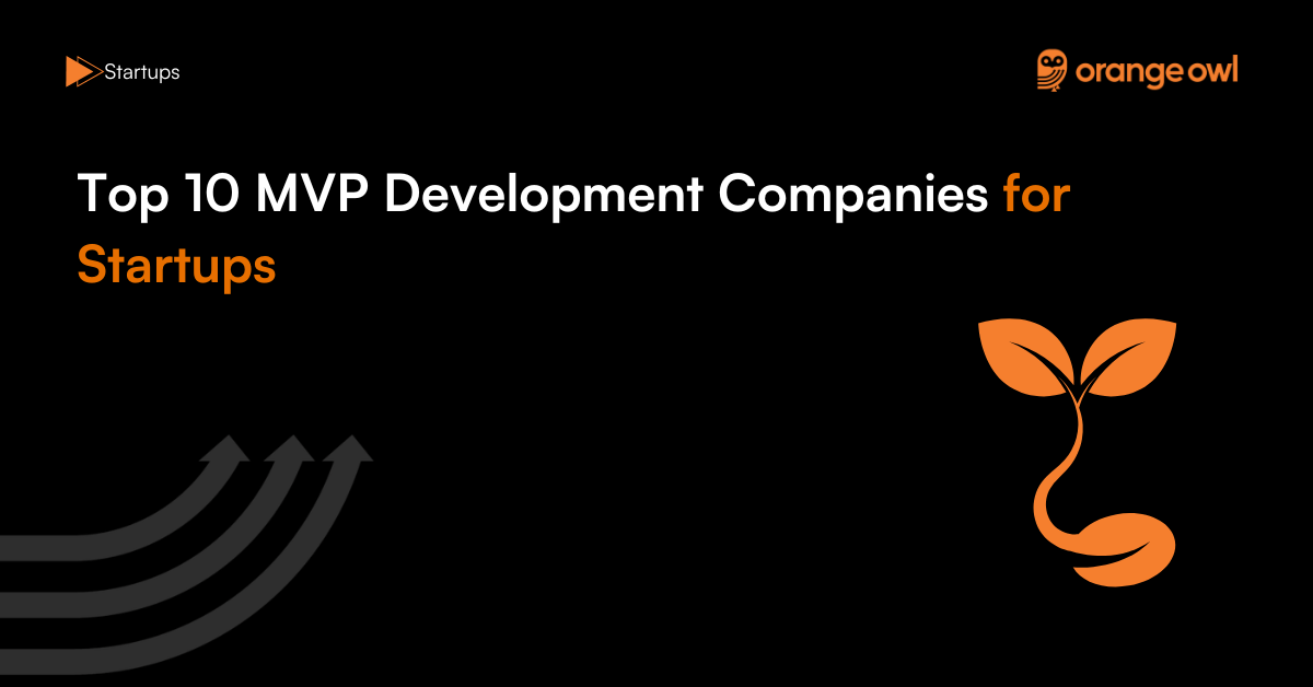 Top 10 MVP Development Companies in 2026 for Startups