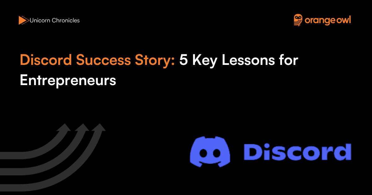 Discord Success Story: 5 Key Lessons for Entrepreneurs