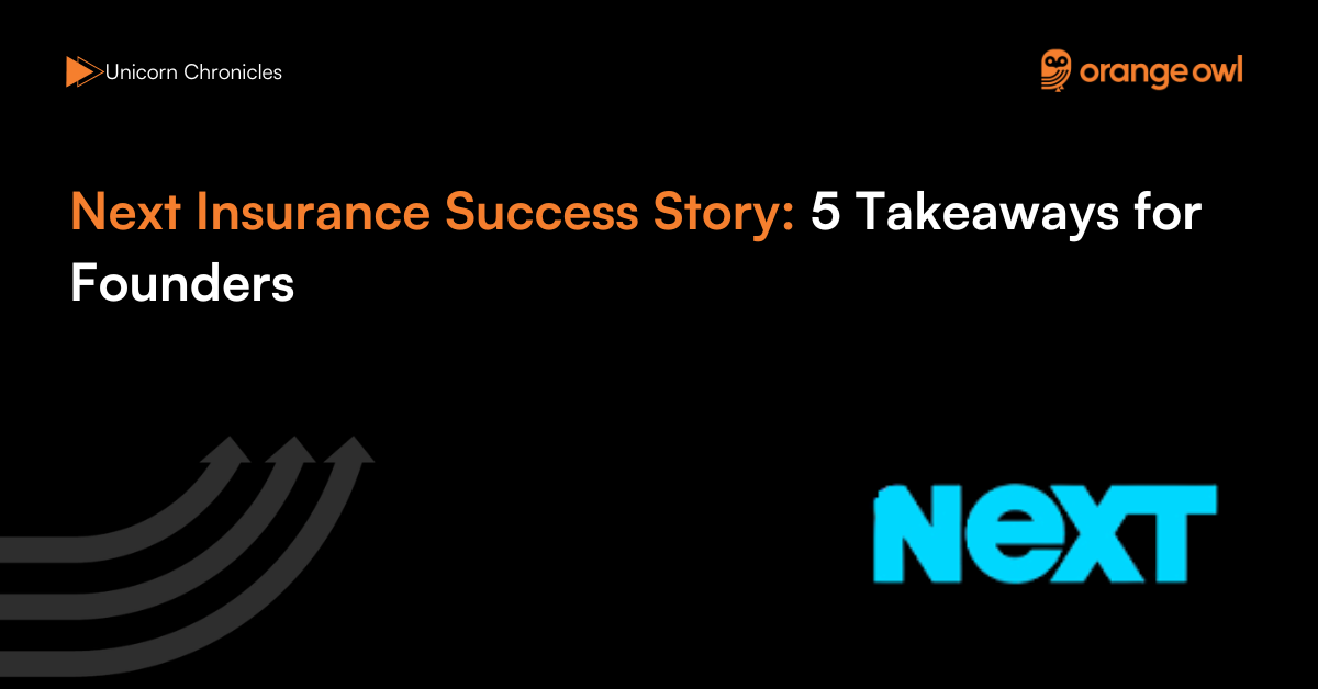 Next Insurance Success Story: 5 Takeaways for Founders