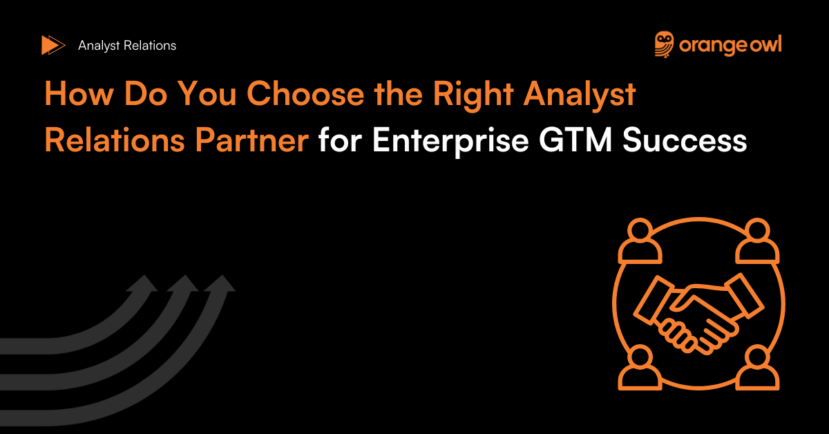 How Do You Choose the Right Analyst Relations Partner