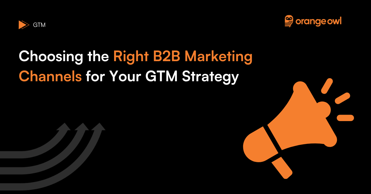 Illustration comparing the best channels for B2B marketing across different stages of a go-to-market strategy